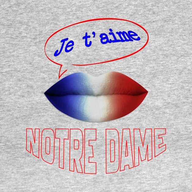 FRENCH KISS JE T'AIME NOTRE DAME by ShamSahid